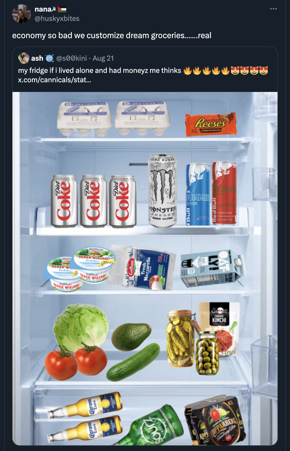 refrigerator - Coke nana economy so bad we customize dream groceries.....real ash s00kini Aug 21 my fridge if i lived alone and had moneyz me thinks x.comcannicalsstat... Coke Coke Reeses